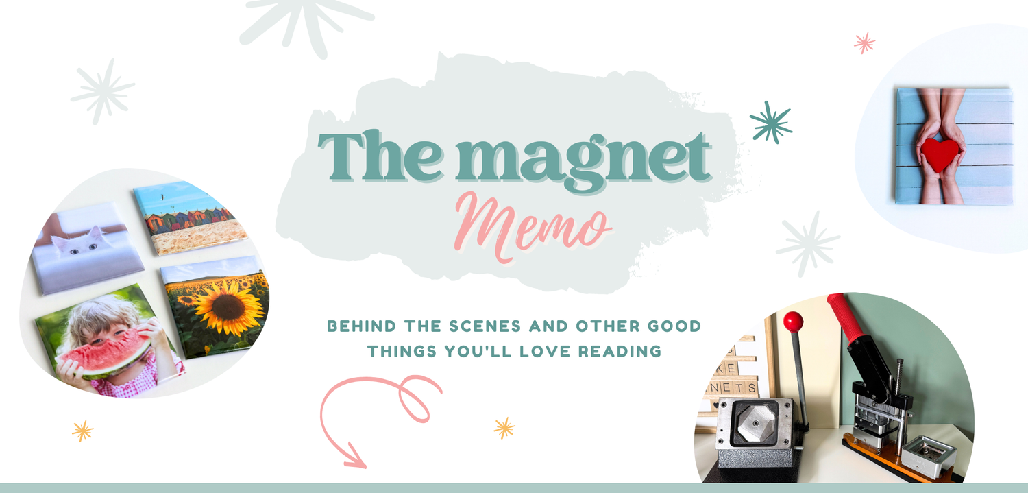 Banner for The magnet memo page which is the blog page. Includes 3 images, the title - The magnet memo and the subtitle - behind the scenes and other good things you'll love reading